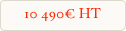 10 490€ HT